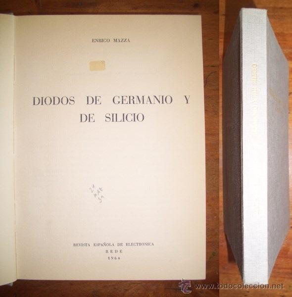 Libros de segunda mano: MAZZA, Enrico. Diodos de germanio y de silicio - Foto 1
