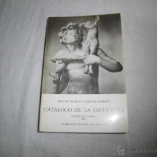 Libros de segunda mano: CATALOGO DE LA ESCULTURA MUSEO DEL PRADO 1981.ANTONIO BLANCO Y MANUEL LORENTE.2ª EDICION