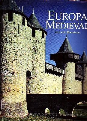 Libros de segunda mano: EUROPA MEDIEVAL. MATTHEW, DONALD. CV-080 - Foto 1