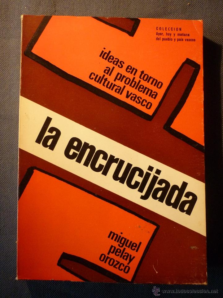 Libros de segunda mano: La encrucijada (Ideas en torno al problema cultural vasco) - Foto 1
