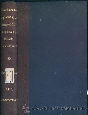 Libros de segunda mano: MISION DE GUERRA EN ESPA&Ntilde;A   A-GUE-474 - Foto 1