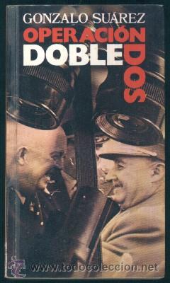 Libros de segunda mano: OPERACI&Oacute;N DOBLE DOS.   A-GUE-506 - Foto 1