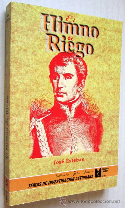 Libros de segunda mano: JOS&Eacute; ESTEBAN: EL HIMNO DE RIEGO. - Foto 1