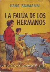 Libros de segunda mano: BAUMANN, Hans: LA FALUA DE LOS HERMANOS. - Foto 1