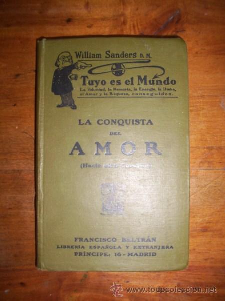 Libros de segunda mano: SANDERS, William. La Conquista del Amor (Hacia otro Coraz&oacute;n) - Foto 1