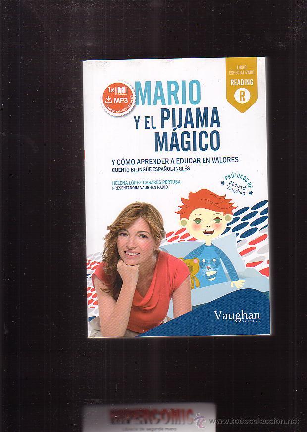 Livres d'occasion: MARIO Y EL PIJAMA M&Aacute;GICO /ELENA LOPEZ-CASARES PERTUSA - CUENTO BILING&Uuml;E, ESPA&Ntilde;OL INGLES