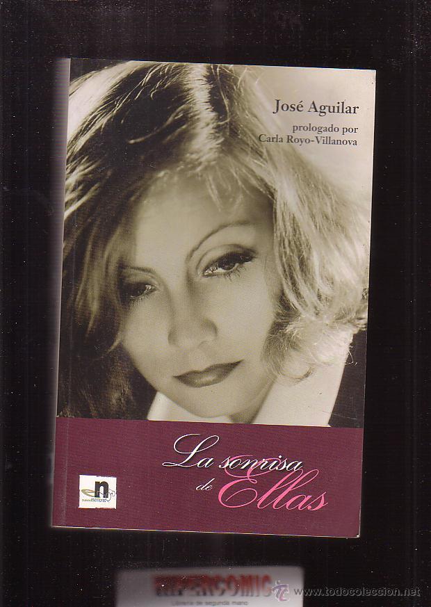 Libros de segunda mano: La sonrisa de ellas / JOSE Aguilar - Foto 1