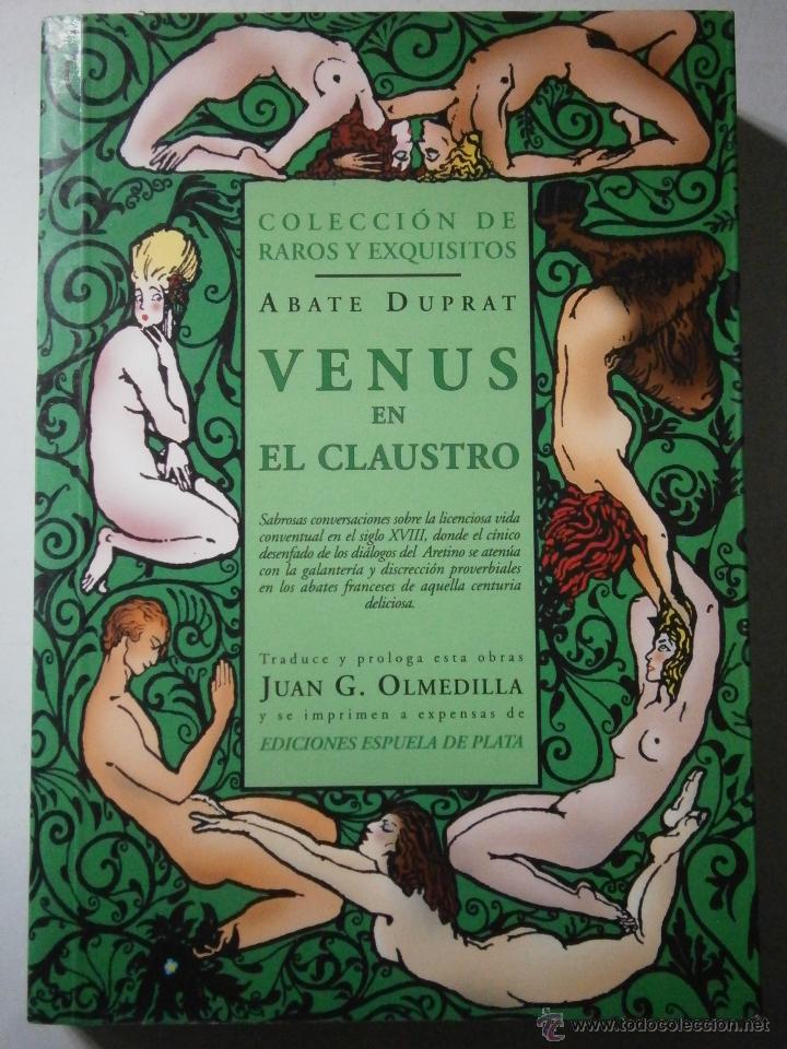 Libros de segunda mano: VENUS EN EL CLAUSTRO Abate Duprat Espuela de Plata 2002 EC - Foto 1