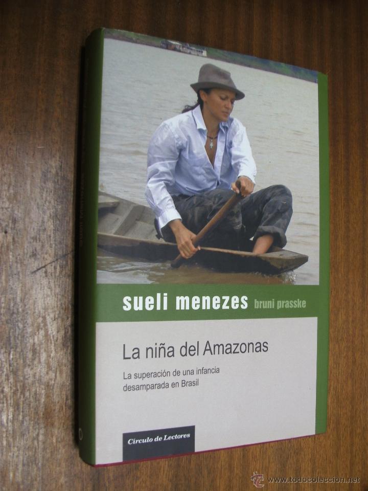 Libros de segunda mano: LA NI&Ntilde;A DEL AMAZONAS / SUELI MENEZES - BRUNI PRASSKE / C&Iacute;RCULO DE LECTORES - Foto 1