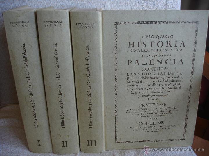 Libros de segunda mano: HISTORIA SECULAR, Y ECLESI&Aacute;STICA DE LA CIUDAD DE PALENCIA - Foto 2