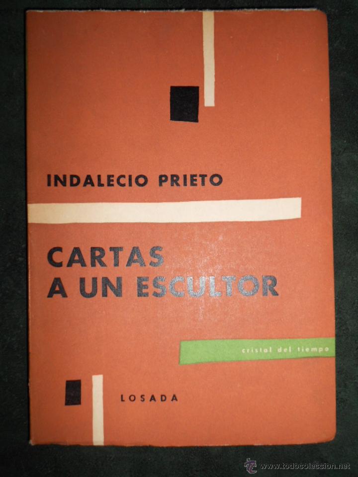 Libros de segunda mano: Cartas a un escultor. Indalecio Prieto - Foto 1