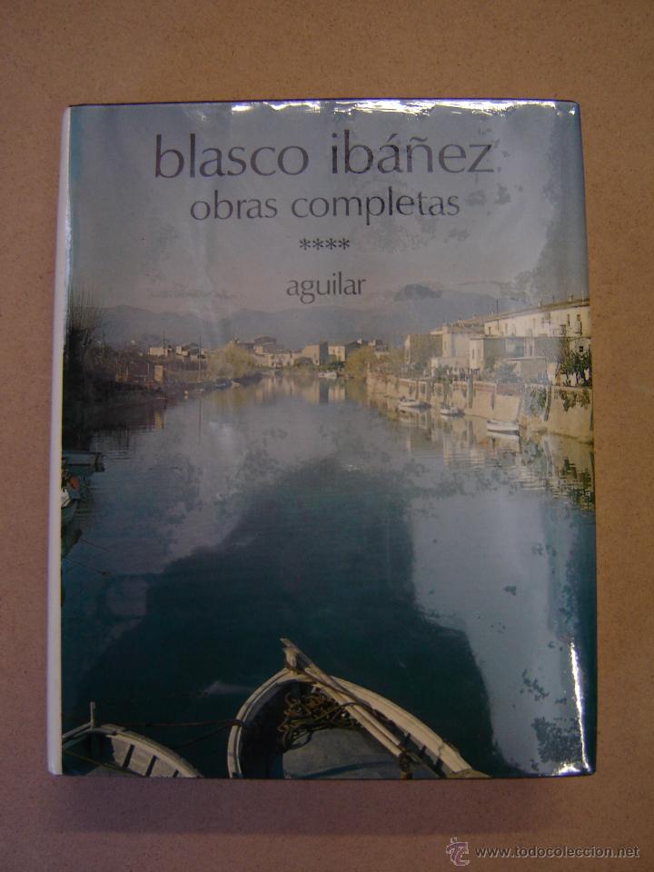 Libros de segunda mano: Obras Completas Vol. 4 - Vicente Blasco Iba&ntilde;ez - Foto 1