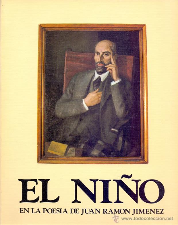 Libros de segunda mano: EL NI&Ntilde;O EN LA POES&Iacute;A DE JUAN RAM&Oacute;N JIMENEZ SELECCI&Oacute;N JORGE URRUTIA UNI&Oacute;N EXPLOSIVOS RIO TINTO UNICEF