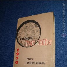 Libros de segunda mano: CATALOGO FILATELICO YVERT ET TELLIER TOMO II TIMBRES D´ EUROPE 1970. Lote 32784233