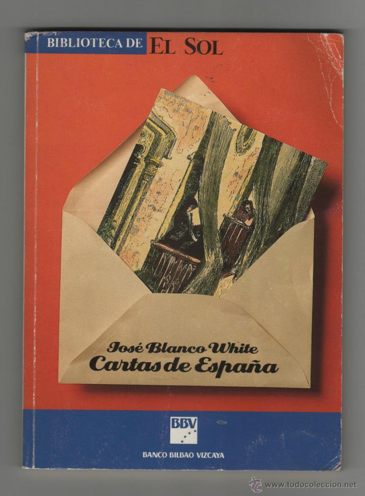 Libros de segunda mano: CARTAS DE ESPA&Ntilde;A. JOSE BLANCO WHITE. - Foto 1