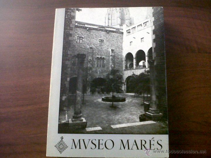 Libros de segunda mano: CAT&Aacute;LOGO MUSEO MAR&Eacute;S-CAT&Agrave;LEG DEL MUSEU MAR&Eacute;S-EN CATAL&Aacute;N Y CASTELLANO-1979 - Foto 1