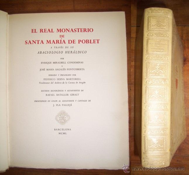 Second hand books: MIRALBELL CONDEMINAS, Enrique. El Real Monasterio de Sta. Mar&iacute;a de Poblet a trav&eacute;s de su abaciologio