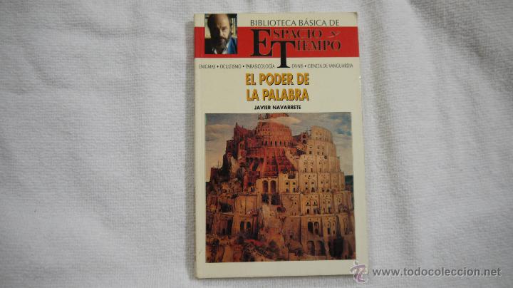 Libros de segunda mano: EL PODER DE LA PALABRA - JAVIER NAVARRETE - ESPACIO Y TIEMPO - 1991 - Foto 1