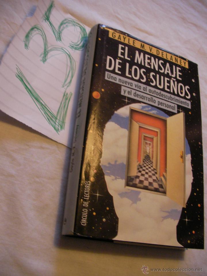 Libros de segunda mano: EL MENSAJE DE LOS SUE&Ntilde;OS - GAYLE DELANEY - Foto 1
