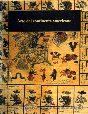 Libros de segunda mano: ARTE DEL CONTINENTE AMERICANO      AT-804 - Foto 1
