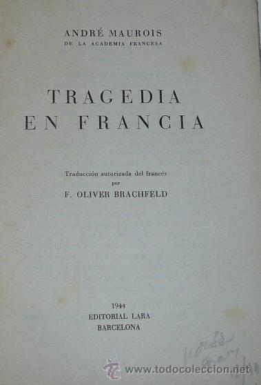 Libros de segunda mano: Tragedia en Francia - Andr&eacute; Maurois (Editorial Lara, 1944) - Foto 3