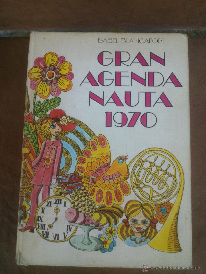 Libros de segunda mano: GRAN AGENDA NAUTA 1970 ISABEL BLANCAFORT - Foto 1