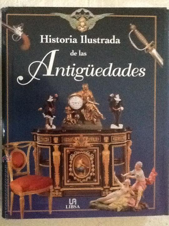 Libros de segunda mano: HISTORIA ILUSTRADA DE LAS ANTIG&Uuml;EDADES.- HUAN MALLALIEU.- LIBSA - Foto 1
