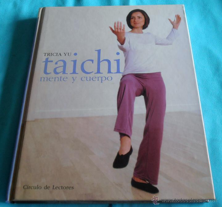 Libros de segunda mano: TAICHI, MENTE Y CUERPO, TRICIA YU - Foto 1