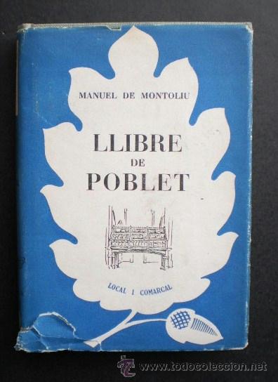 Libros de segunda mano: Manuel de Montoliu: Llibre de Poblet, Ed. Selecta, 1955 - Foto 1