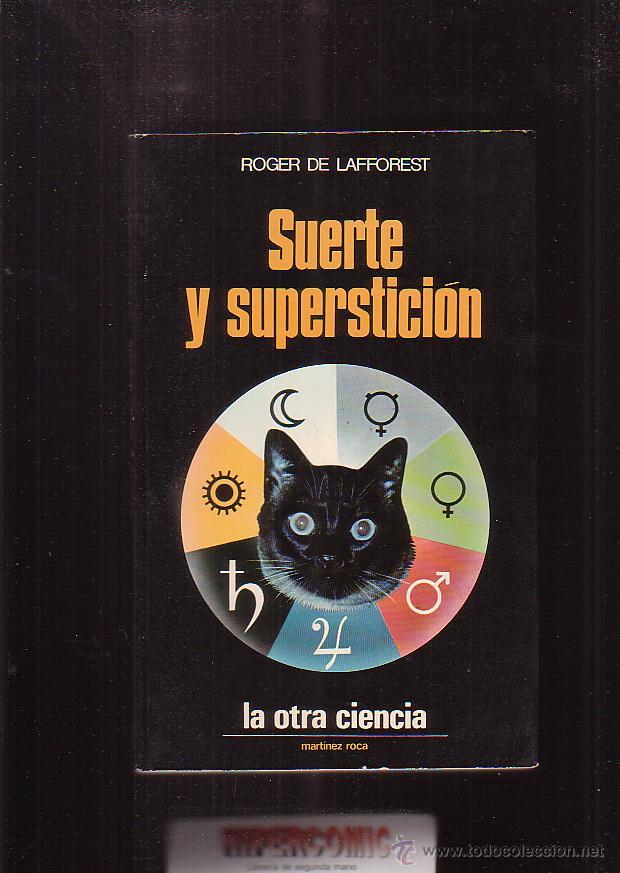 Libros de segunda mano: SUERTE Y SUPERSTICI&Oacute;N / ROGER DE LAFFOREST - Foto 1