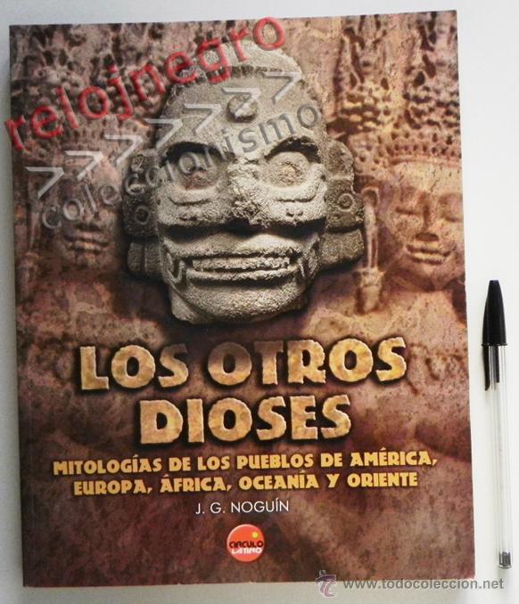 Libri di seconda mano: LOS OTROS DIOSES MITOLOG&Iacute;AS DE PUEBLOS AM&Eacute;RICA &Aacute;FRICA EUROPA OCEAN&Iacute;A ORIENT MITOLOG&Iacute;A RELIGI&Oacute;N LIBRO