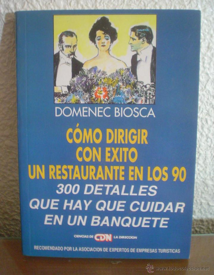 Libros de segunda mano: COMO DIRIGIR CON EXITO UN RESTAURANTE EN LOS 90. - Foto 1