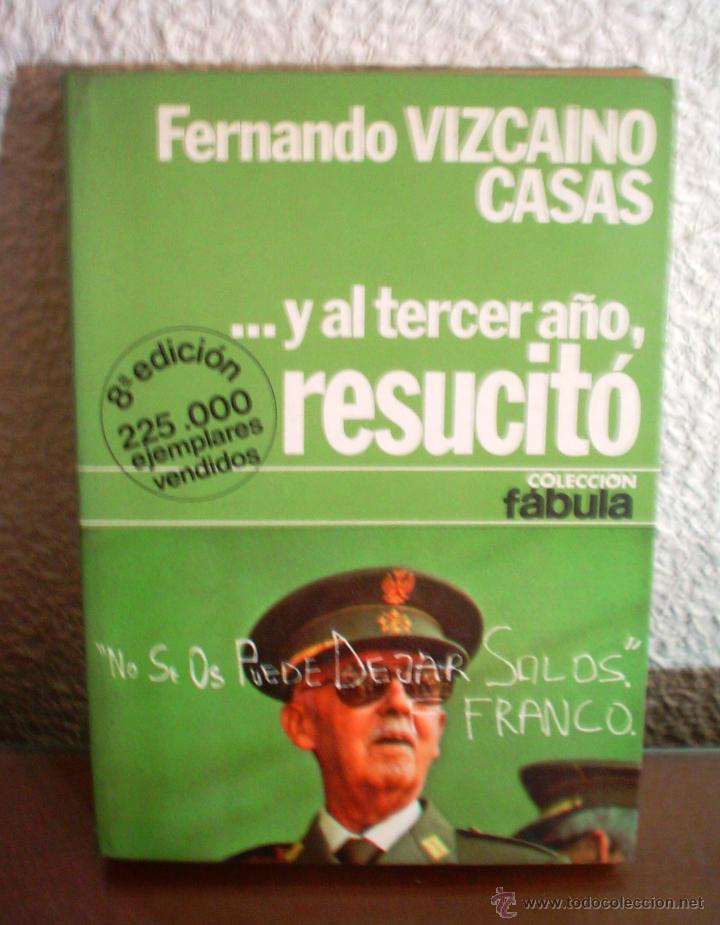 Libros de segunda mano: ...Y AL TERCER DIA RESUCITO.FERNANDO VIZCAINO CASAS.