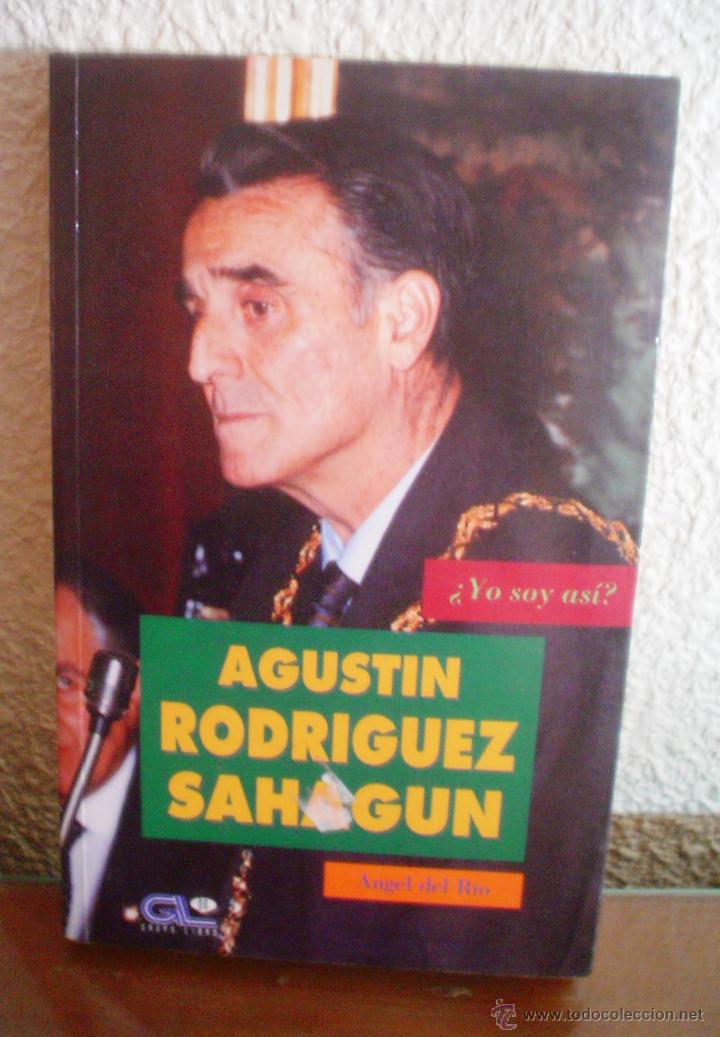 Libros de segunda mano: AGUSTIN RODRIGUEZ SAHAGUN.ANGEL DEL RIO.