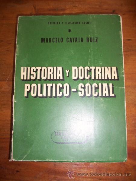 Second hand books: CATAL&Aacute; RUIZ, Marcelo. Historia y doctrina pol&iacute;tico-social