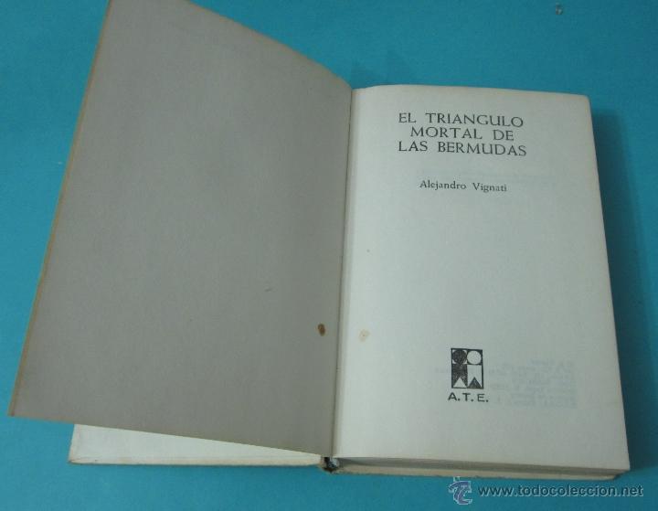 Libros de segunda mano: EL TRI&Aacute;NGULO MORTAL DE LAS BERMUDAS. ALEJANDRO VIGNATI - Foto 2