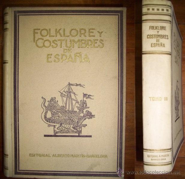 Libros de segunda mano: FOLKLORE y Costumbres de Espa&ntilde;a. Tomo III - Foto 1
