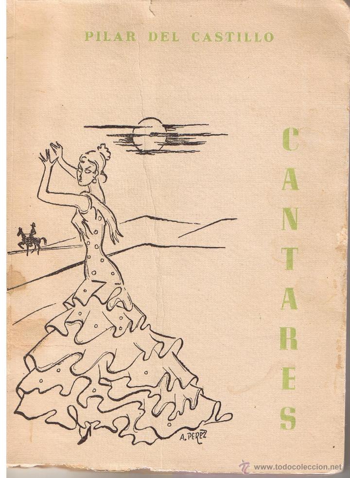 Libros de segunda mano: CANTARES. PILAR DEL CASTILLO. GRANADA 1962 RF. T/4 - Foto 1