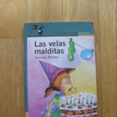 Libros de segunda mano: LAS VELAS MALDITAS, GRACIELA MONTES, ALFAGUARA. Lote 43176126