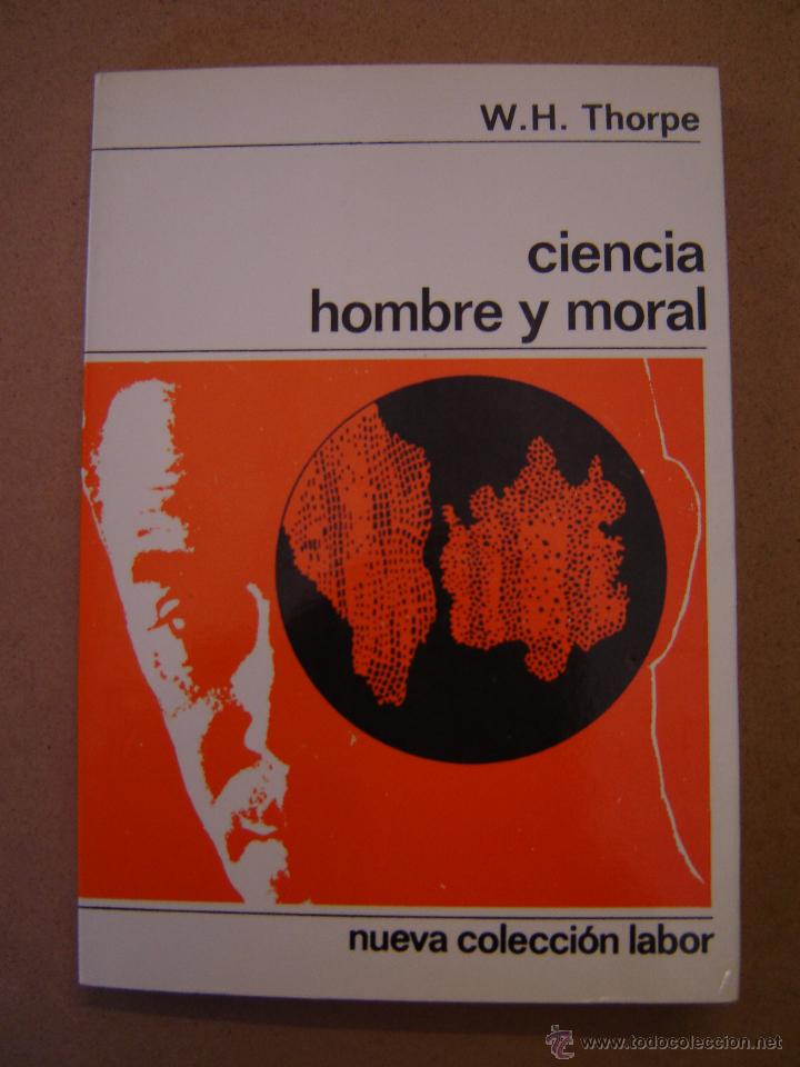 Libros de segunda mano: Ciencia hombre y moral  - W. H. Thorpe - Foto 1