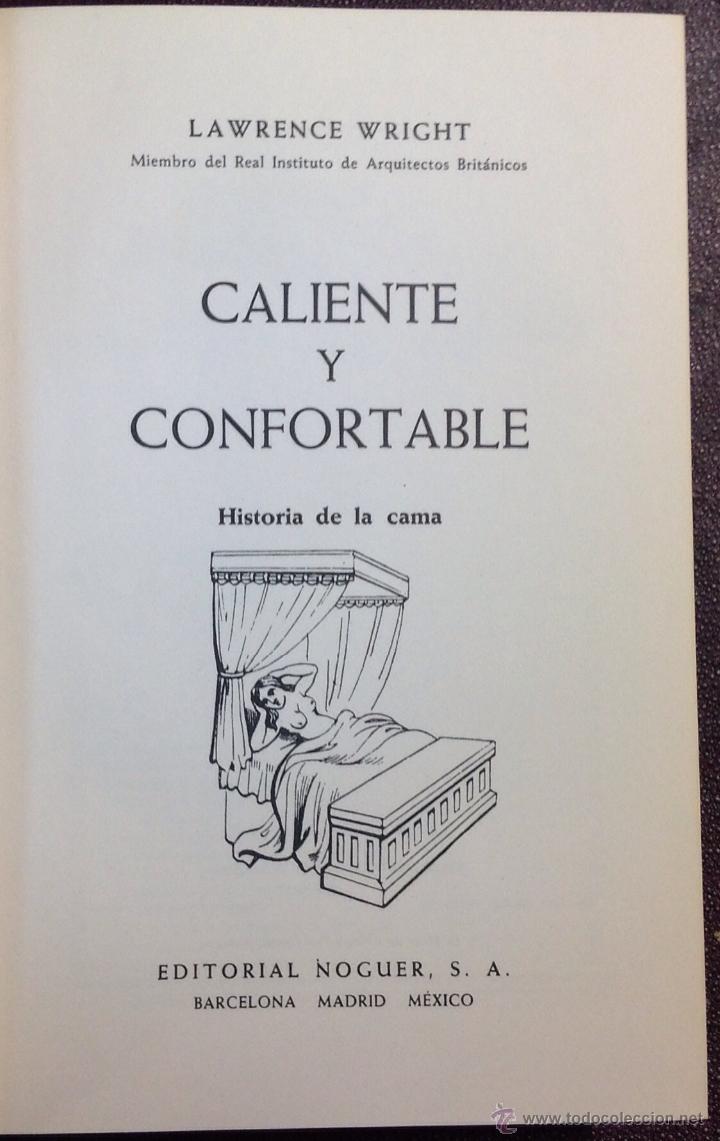 Libros de segunda mano: CALIENTE Y CONFORTABLE. HISTORIA DE LA CAMA.  LAWRENCE WRIGHT. 1964.. - Foto 2