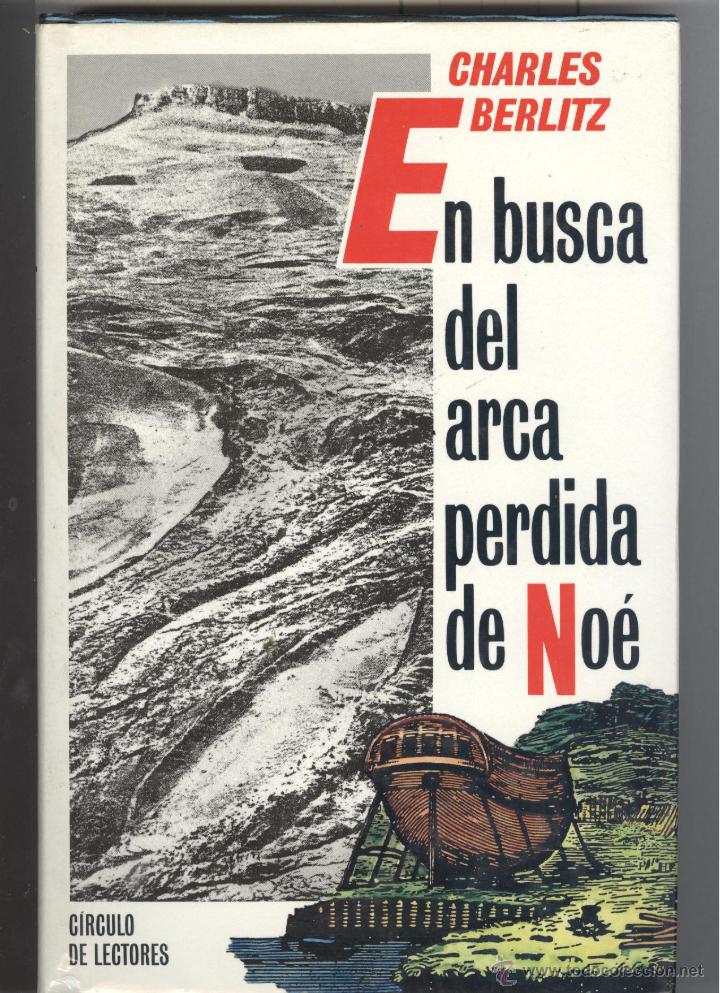 Libros de segunda mano: Berlitz. En busca del arca perdida de No&eacute;. ed. C&iacute;rculo 1988.  tapa dura - Foto 1