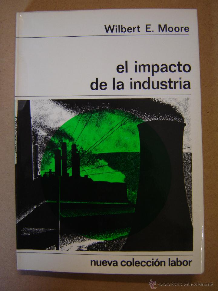 Libros de segunda mano: El impacto de la industria  - Wilbert E. Moore - Foto 1