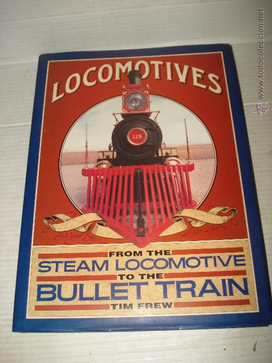 Libros de segunda mano: LOCOMOTORAS desde la Locomotora de Vapor hasta el Tren Bala - en Ingles del A&ntilde;o 1990