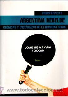 Libros de segunda mano: Argentina Rebelde, Daniel Pereyra - Foto 1