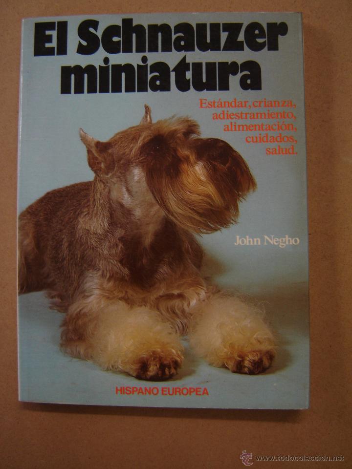 Libros de segunda mano: El schnauzer miniatura  - John Negho - Foto 1
