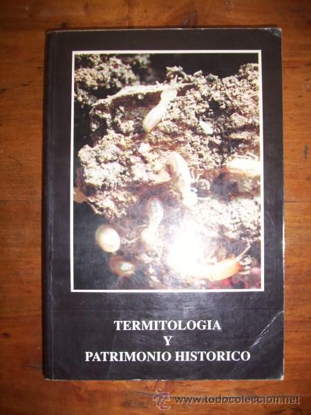 Second hand books: Termitolog&iacute;a y Patrimonio Hist&oacute;rico : Actas del I Symposium Internacional sobre Termitolog&iacute;a y su...