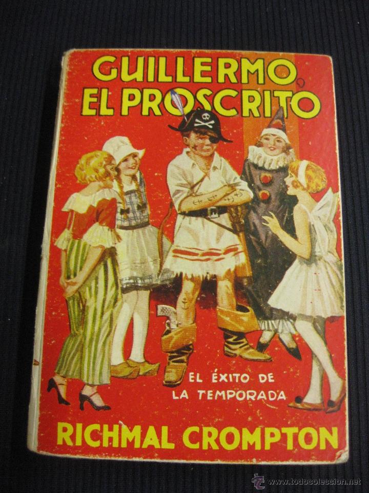 Libros de segunda mano: GUILLERMO EL PROSCRITO. RICHARD CROMPTON. EDITORIAL MOLINO 1939. - Foto 1