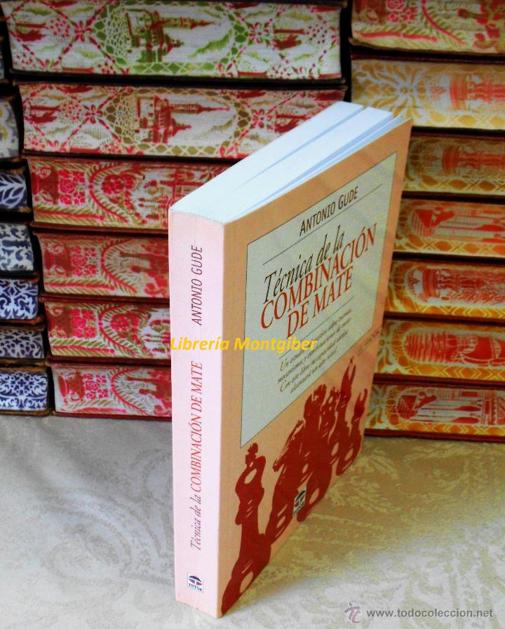 Libros de segunda mano: TECNICA DE LA COMBINACION DE MATE . Autor :  Gude, Antonio - Foto 2