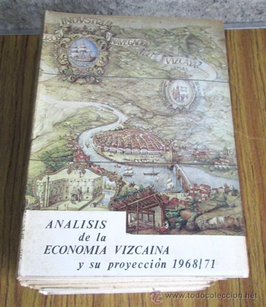 Libros de segunda mano: 4 tomos - AN&Aacute;LISIS DE LA ECONOM&Iacute;A VIZCA&Iacute;NA Y SU PROYECCI&Oacute;N 1968/71